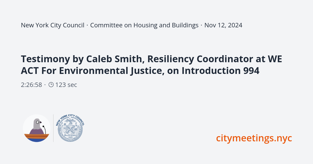 Testimony by Caleb Smith, Resiliency Coordinator at WE ACT For